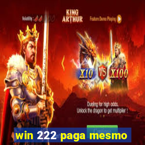 win 222 paga mesmo